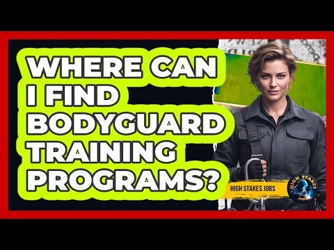 Where Can I Find Bodyguard Training Programs?