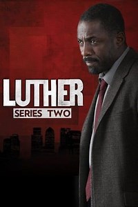Luther - Season 2 Summary, Trailer, Cast, and More