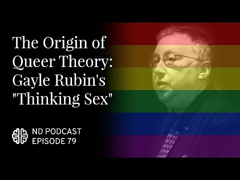 The Origin of Queer Theory: Gayle Rubin's "Thinking Sex"