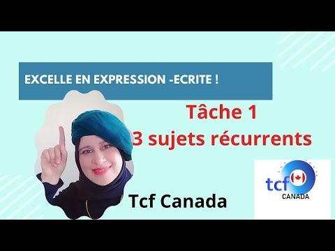TCF Canada : Expression écrite – Tâche 1 / 3 sujets récurrents corrigés et commentés + conseils