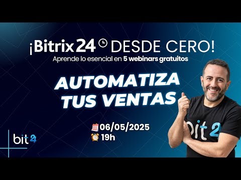 🚀 Bitrix24 desde CERO I Tutorial de cómo automatizar tus ventas