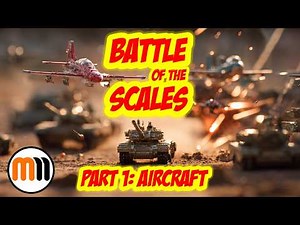 Battle of the Scales! How scales have changed over 80 years. Part 1 - Aircraft