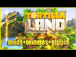 ✅PACK de MODS de TORTILLALAND👉 MODS 👈 👉 texturepack 👈 + 👉 pl-saltar 👈Tortillaland Minecraft 1.12.2