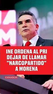 INE ORDERS PRI TO STOP CALLING MORENA A "NARCO-PARTY"
