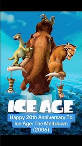 Happy 20th Anniversary To Ice Age: The Meltdown (2006)