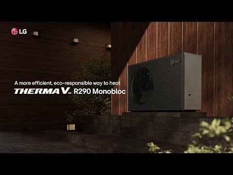 LG THERMA V : R290 Monobloc_A more efficient and eco-responsible way to heat | LG