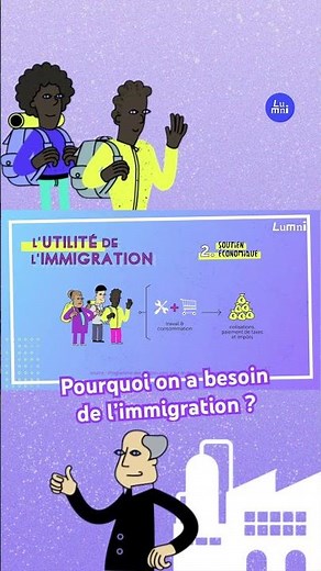 Pourquoi on a besoin de l’immigration : 3 raisons.