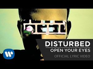 Disturbed - Open Your Eyes [Official Lyric Video]