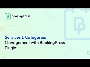 How to Add Services & Categories with BookingPress Plugin