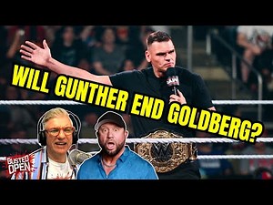 Goldberg vs. Gunther | Busted Open WWE