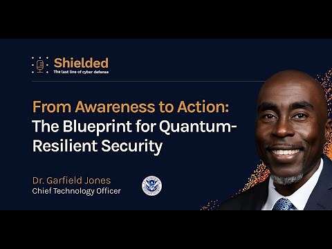From Awareness to Action: The Blueprint for Quantum-Resilient Security | Garfield Jones