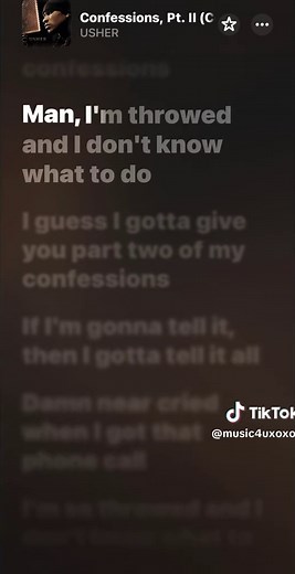 Confessions,pt.|| - USHER #usher #relatable #lyrics #fypシ #audio ….. Give song suggestions,don’t be shy!!and follow so you don’t miss the next xoxolove……