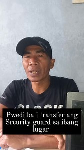 Pwede itransfer ang guard as long as in good faith💯 Drop questions sa comment section 👇 Please like and comments para updated sa mga bagong uploads💯 #security #securityguard #59 #SecurityAgency | Elwin Gano an VLog