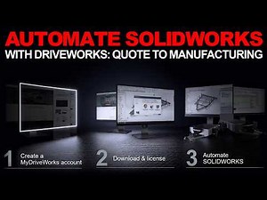 Automate SOLIDWORKS Designs with DriveWorks | From Quote to Manufacturing