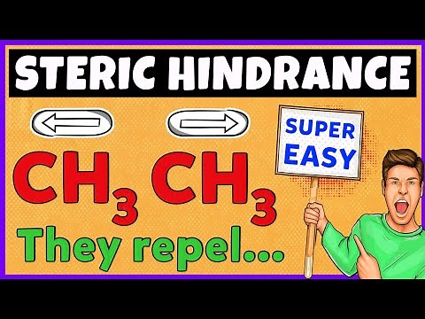 Steric Hindrance | Organic Chemistry