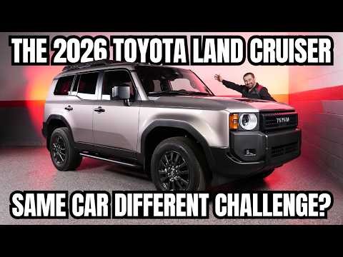 Should You Buy a 2026 Toyota Land Cruiser? Same Car But A Different Challenge