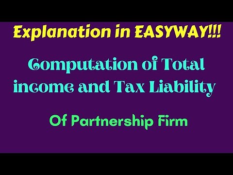 Computation of Total Income and Tax Liability - Partnership firm
