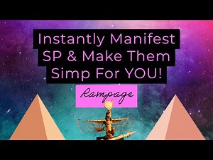 Program Your Mind To Be Magnetic To Your SP (Make Them Simp For You) Rampage