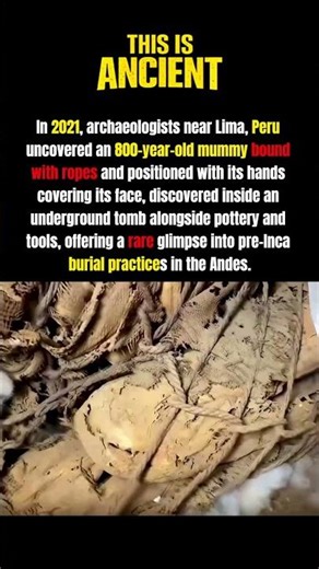 Rare 800-Year-Old Mummy Found Buried with Hands Covering Face