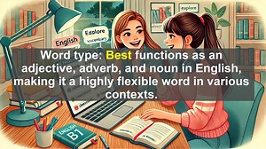 2500 Must Know CEFR B1 Vocabulary - The Word Best: Meaning, Usage, and Common Mistakes