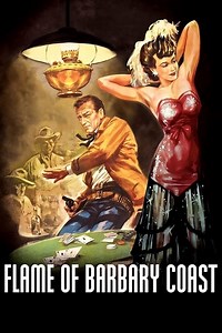 Flame of Barbary Coast Summary, Trailer, Cast, Where to Watch and More
