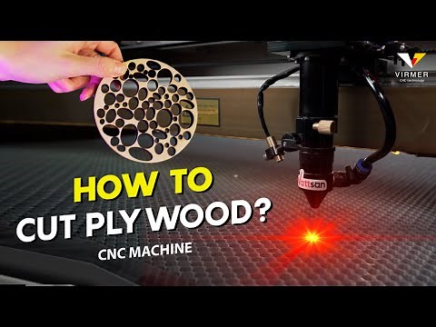HOW TO CUT PLYWOOD ON A LASER MACHINE? / VIRMER CNC GUIDE