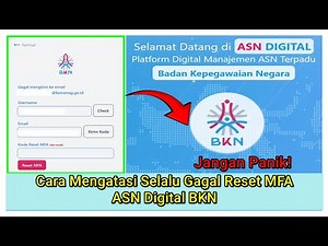 🔴Cara Mengatasi Selalu Gagal Reset MFA ASN Digital BKN Terbaru !