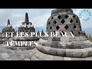 Java-Bali Vlog 1: Le grand départ et les plus beaux temples d'Indonésie!