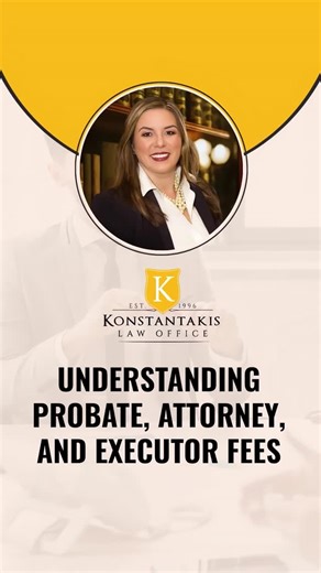 Konstantakis Law Offices | Understanding Probate, Attorney, and Executor Fees Georgia Konstantakis explains the different fees involved in probate, including... | Instagram