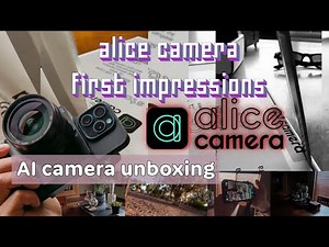 alice camera honest first impressions - does AI-powered & phone-controlled camera live up to HYPE?