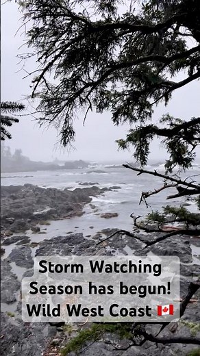 Storm season has only just begun! Wild West coast weather Vancouver Island Storm Watching