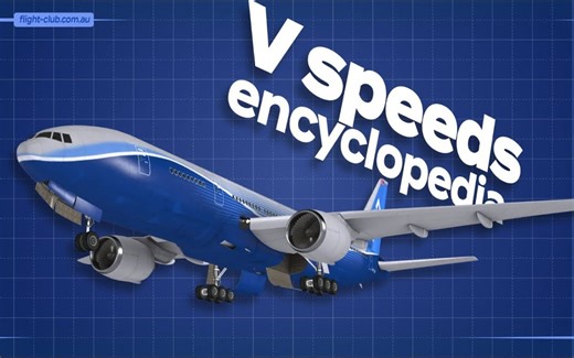 （中字）【飞行俱乐部系列科普#26】飞机的V速度（2）：VF VFE VFR VG VLO VLE