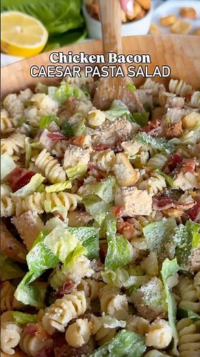 Chicken Bacon Caesar Pasta Salad