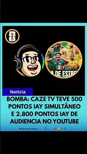 IAY: CAZE TV TEVE 500 PONTOS IAY AO VIVO E 2.800 PONTOS IAY NA MEDIA GERAL