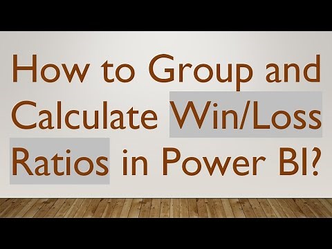 How to Group and Calculate Win/Loss Ratios in Power BI?