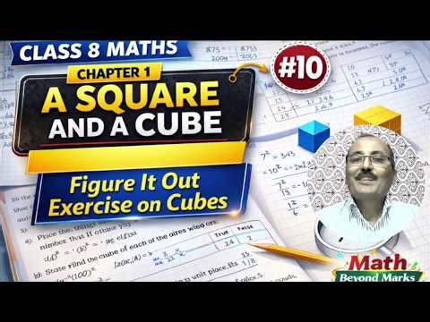 CBSE Class 8 Maths Chapter 1– A Square and a Cube Cubes Figure it Out Exercise