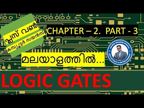 CHAPTER-2 | PART- 3 | Logic Gates | Plus One Computer Science | +1 Computer Science | Malayalam