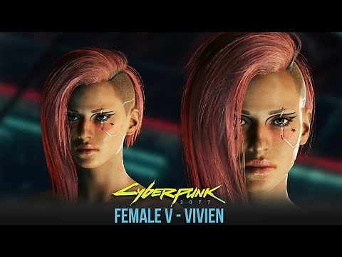 Cyberpunk 2077 Character Creation Guide - Beautiful Female V - Vivian [No Mods]