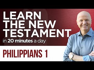 Philippians 1 | The New Testament Daily with Jerry Dirmann