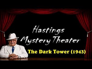 Hastings Mystery Theater "The Dark Tower" (1943) #mysterythriller #britishfilms #crimedrama