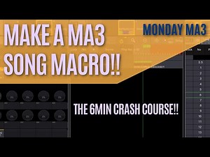How To Make A MA3 Song Macro! The 6 Minute Crash Course!