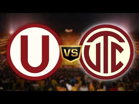 UNIVERSITARIO VS UTC | NARRACIÓN EN DIRECTO - LIGA 1