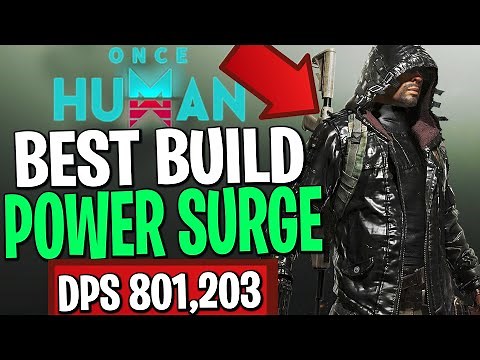 THIS NEW S-TIER POWER SURGE BUILD HAS 800K DPS! Once Human Power Surge Build