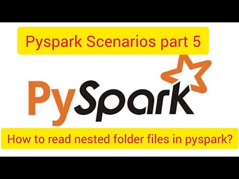Pyspark Scenarios 5 : how read all files from nested folder in pySpark dataframe #pyspark #spark