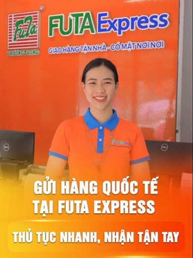 Gửi hàng quốc tế cho người thân chọn FUTA Express
