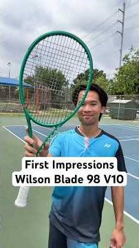 Wilson Blade 98 V10 16x19 First Impressions