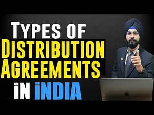 Types of Distribution Agreements in India | Sonisvision Legal