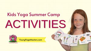 5 Activities to Enhance your Camps - Kids Yoga Summer Camps