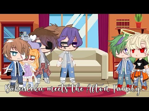 Bakudeku meets the Afton Family || Izuku Afton AU