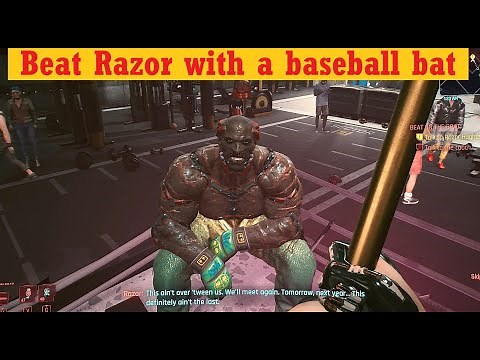 Cyberpunk 2077 - Beat Razor Hugh cheese, Beat on the Brat: Final Fight use baseball bat guide